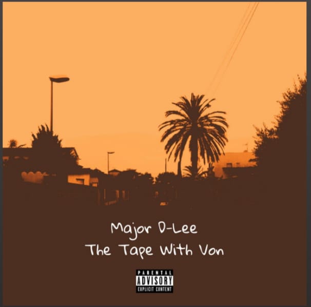 Major D-Lee The tape with von